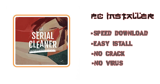 Serial Cleaner PC Installer Futures