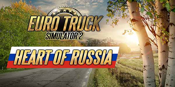 Euro Truck Simulator 2 Heart of Russia PC Download
