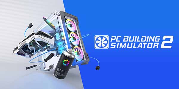 PC Building Simulator 2 PC Download