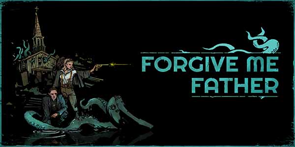 Forgive Me Father PC Download