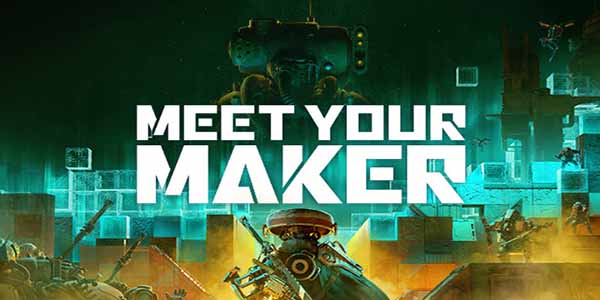 Meet Your Maker PC Download