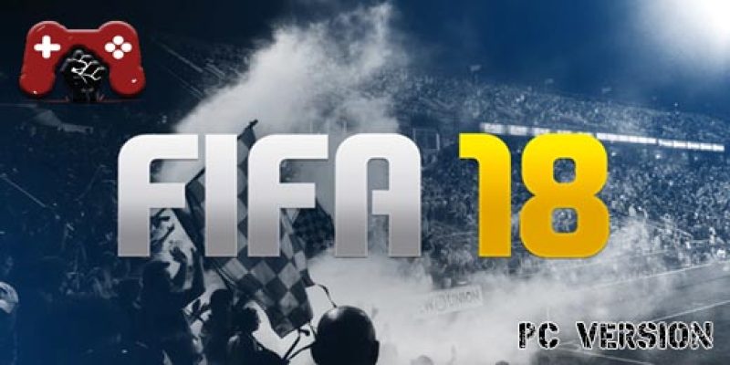FIFA 18 PC Download Full Version